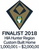 Finalist 2018 Hunter Region Custom Built Home $1000,0001 - $2,000,000